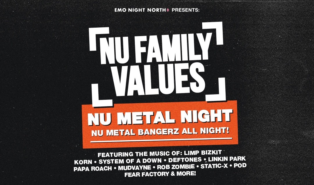 Nu Family Values: Nu Metal Night