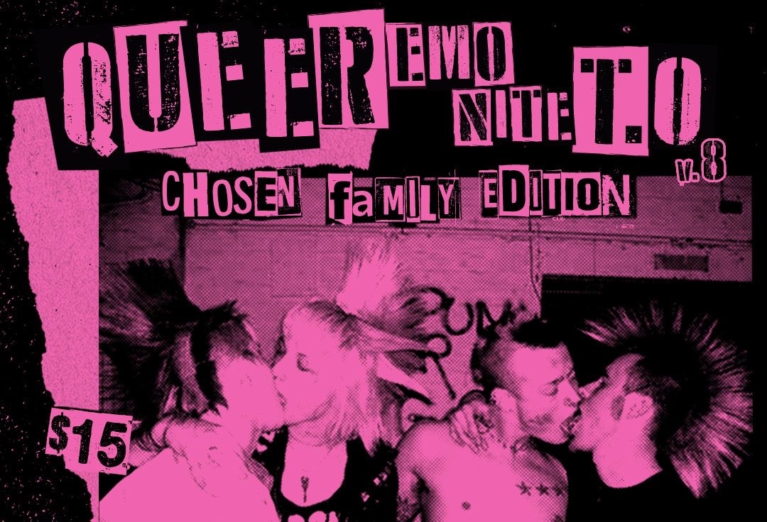 Queer Emo Nite T.O. - Chosen Family Edition