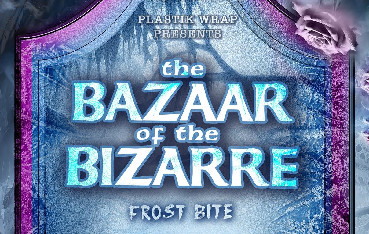 The Bazaar of the Bizarre: Frost Bite