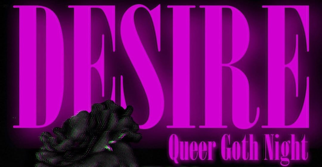 Desire Queer Goth Night