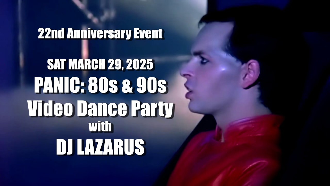 Panic 80s & 90s Video Dance Party - 22nd Anniversary