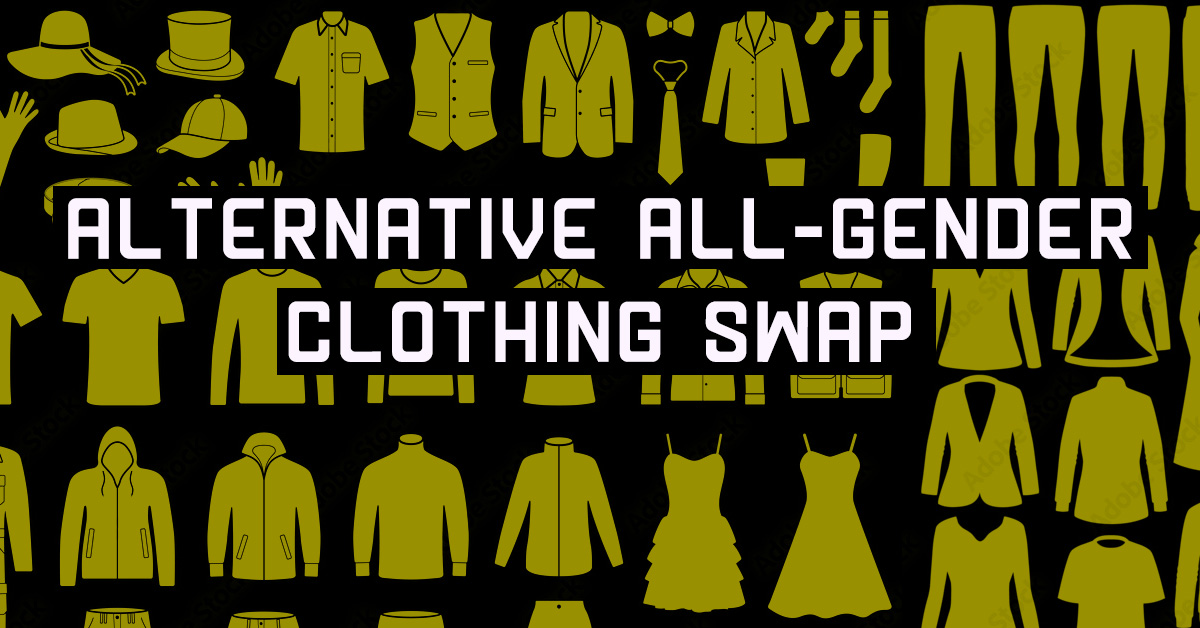 Alternative All-Gender Clothing Swap